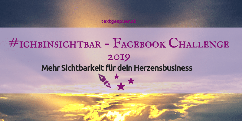 #ichbinsichtbar – die Facebook Reichweiten-Challenge 2019